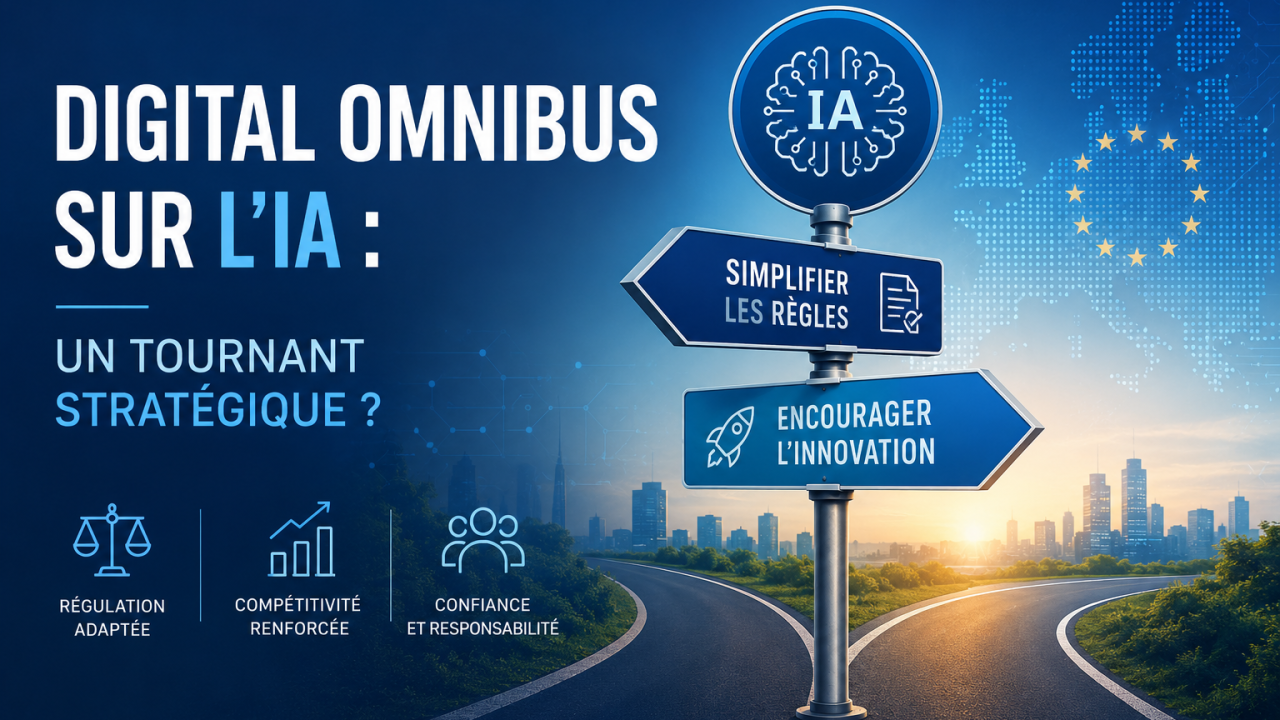 L’Europe simplifie son AI Act : le tournant attendu est-il au rendez-vous ?